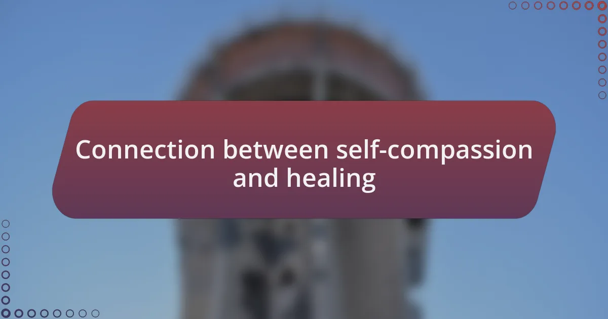 Connection between self-compassion and healing