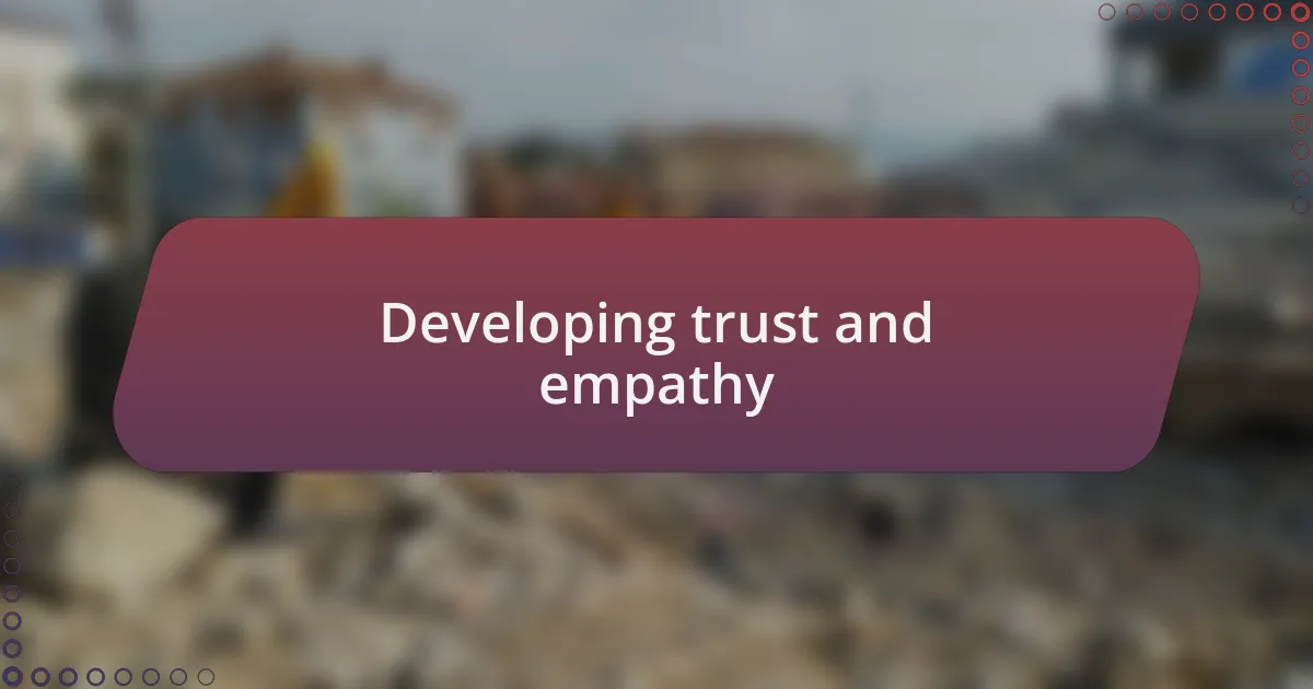 Developing trust and empathy