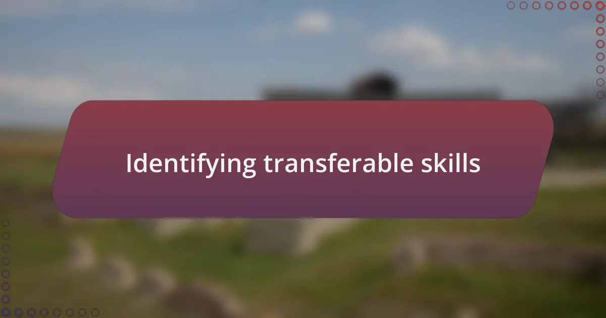 Identifying transferable skills