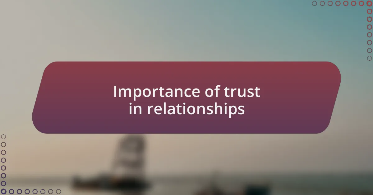 Importance of trust in relationships