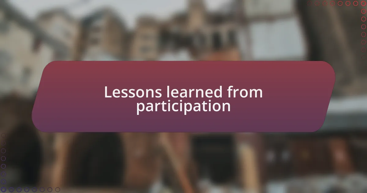 Lessons learned from participation