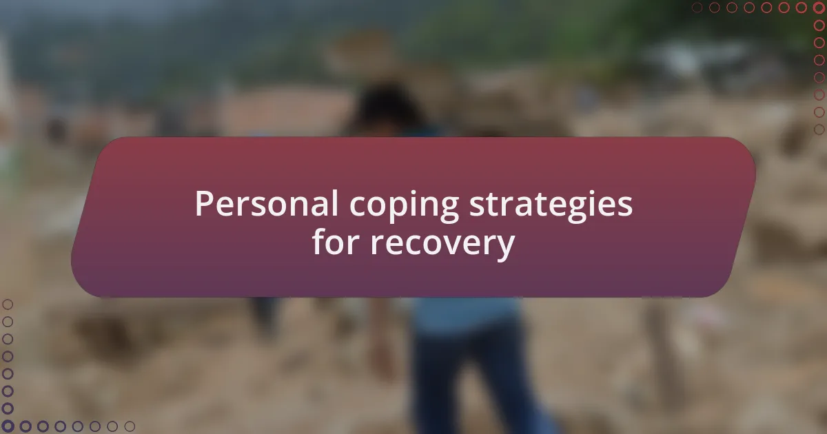 Personal coping strategies for recovery