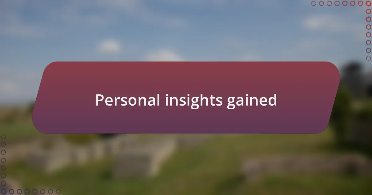 Personal insights gained