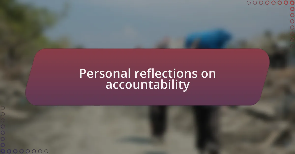 Personal reflections on accountability