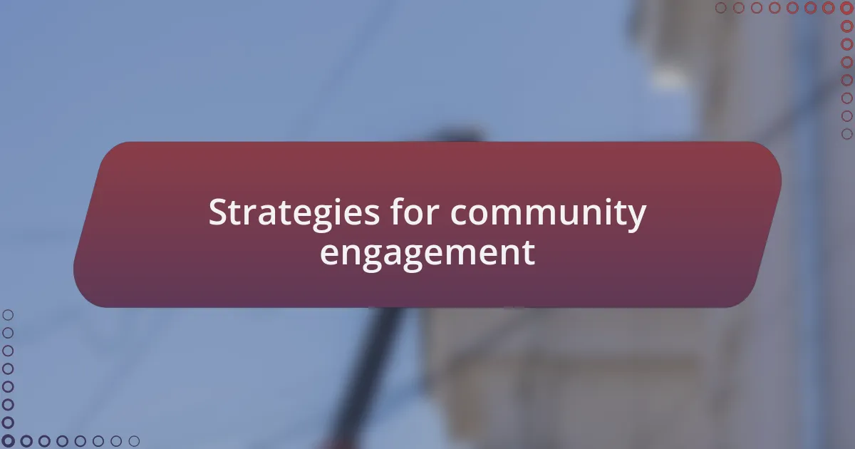 Strategies for community engagement