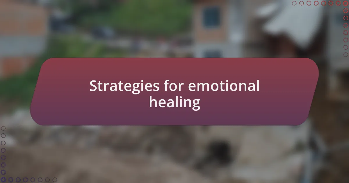 Strategies for emotional healing