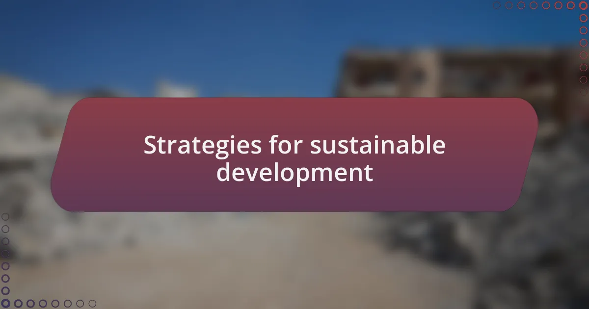 Strategies for sustainable development