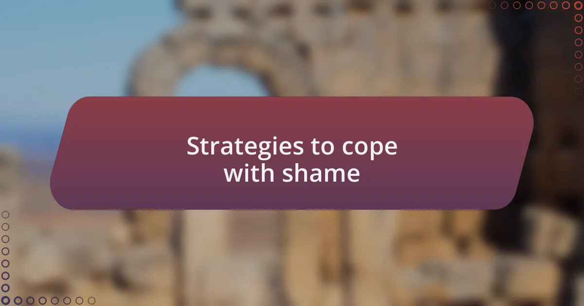 Strategies to cope with shame