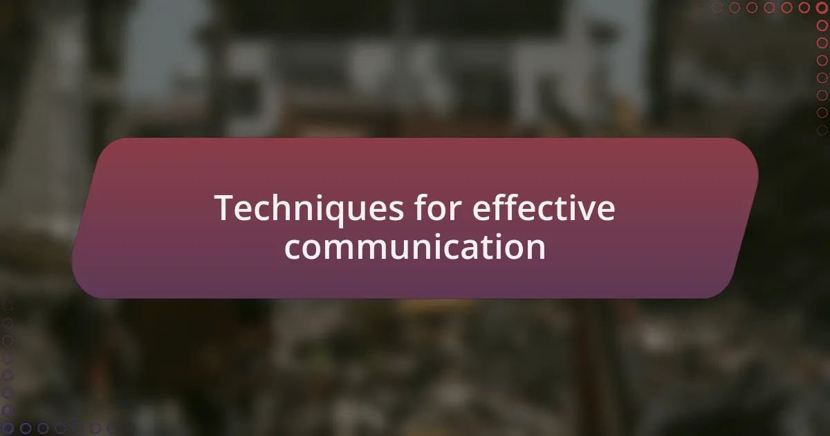 Techniques for effective communication