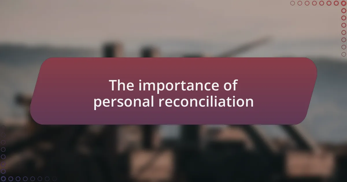 The importance of personal reconciliation