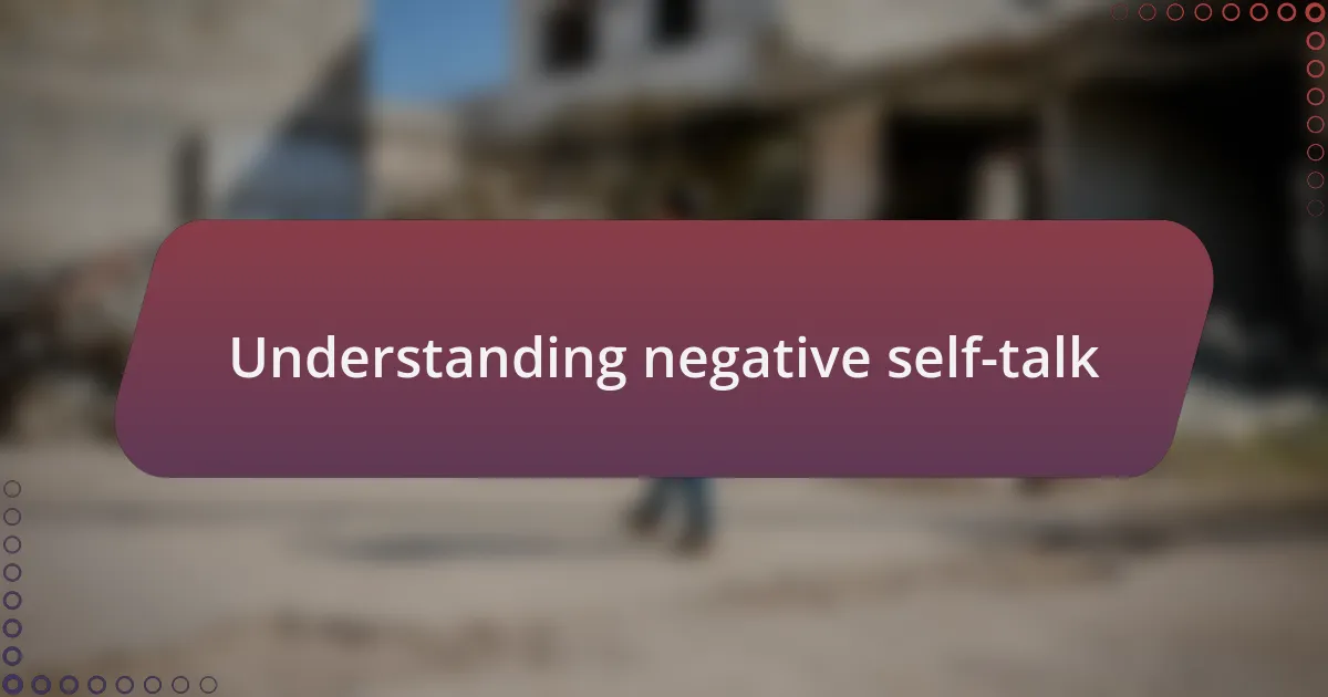 Understanding negative self-talk